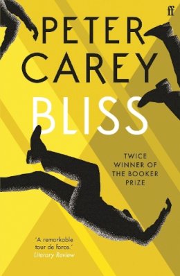 Peter Carey - Bliss - 9780571225910 - 9780571225910