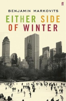 Benjamin Markovits - Either Side of Winter - 9780571226665 - V9780571226665