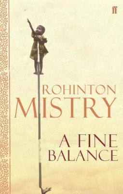 Rohinton Mistry - A Fine Balance: The epic modern classic - 9780571230587 - V9780571230587