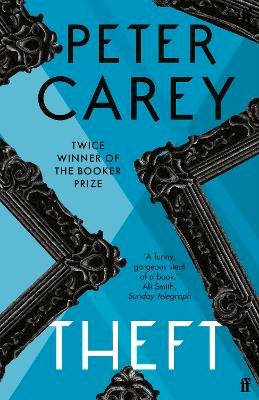 Peter Carey - Theft: A Love Story - 9780571231508 - 9780571231508