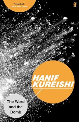 Hanif Kureishi - The Word and the Bomb - 9780571231720 - V9780571231720