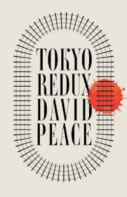 David Peace - Tokyo Redux - 9780571232000 - 9780571232000