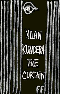 Milan Kundera - The Curtain: Essays - 9780571232819 - V9780571232819