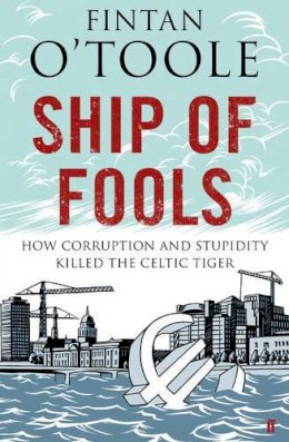 Fintan O'Toole - Ship Of Fools O'toole Fintan - 9780571252688 - KMK0025632