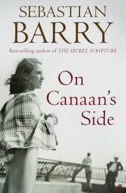 Sebastian Barry - On Canaan´s Side - 9780571273638 - KCD0032647