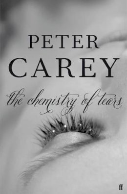 Peter Carey - The Chemistry of Tears - 9780571279982 - 9780571279982