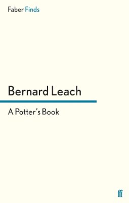 Bernard Leach - A Potter´s Book - 9780571283675 - V9780571283675