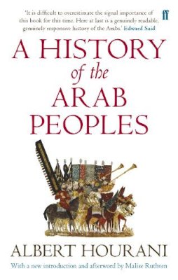 Albert Hourani - A History of the Arab Peoples: Updated Edition - 9780571288014 - V9780571288014