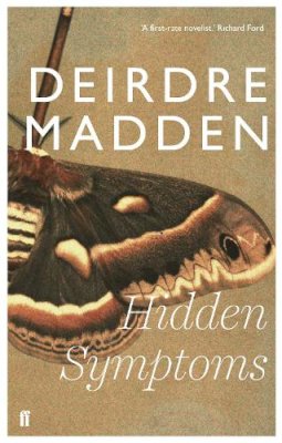 Deirdre Madden - Hidden Symptoms - 9780571298778 - 9780571298778