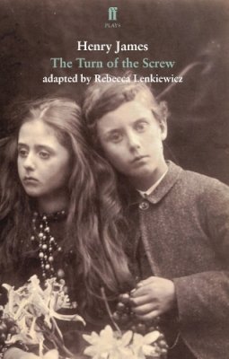 Rebecca Lenkiewicz - The Turn of the Screw: adapted for the stage - 9780571300327 - V9780571300327