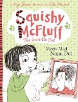 Pip Jones - Squishy McFluff: Meets Mad Nana Dot - 9780571302543 - V9780571302543