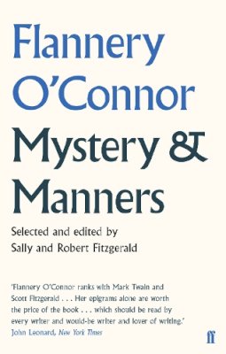 Flannery O´connor - Mystery and Manners - 9780571309597 - V9780571309597