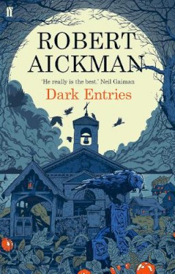 Robert Aickman - Dark Entries - 9780571311774 - V9780571311774