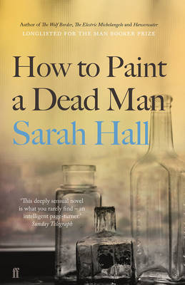 Sarah Hall - How to Paint a Dead Man - 9780571315635 - V9780571315635