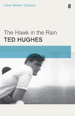 Ted Hughes - The Hawk in the Rain - 9780571322817 - V9780571322817