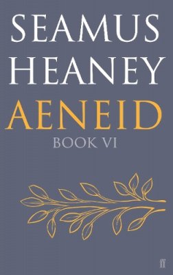 Seamus Heaney - Aeneid Book VI - 9780571327317 - KSG0031160
