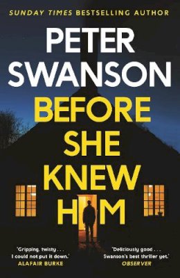 Peter Swanson - Before She Knew Him - 9780571340675 - 9780571340675