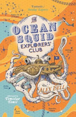 Alex Bell - The Ocean Squid Explorers´ Club - 9780571359714 - 9780571359714