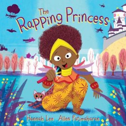 Hannah Lee And Allen Fatimaharan - Rapping Princess - 9780571361151 - 9780571361151