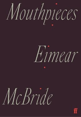 Eimear McBride - Mouthpieces - 9780571365814 - 9780571365814