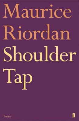 Maurice Riordan - Shoulder Tap - 9780571367115 - 9780571367115