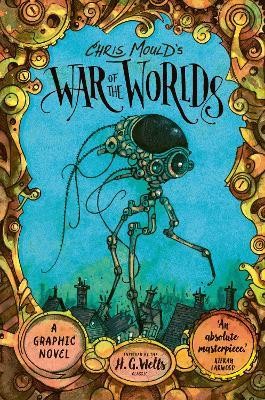 H. G. Wells - Chris Mould's War of the Worlds - 9780571377398 - 9780571377398