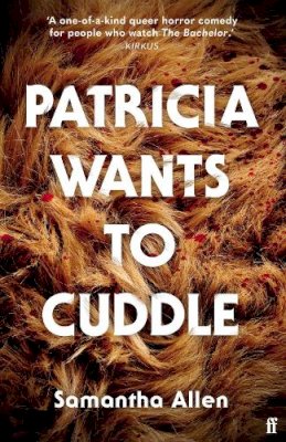 Samantha Allen - Patricia Wants to Cuddle - 9780571378302 - 9780571378302