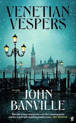 John Banville - Venetian Vespers - 9780571386635 - 9780571386635