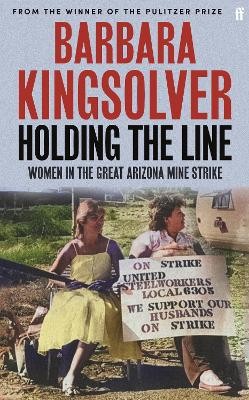 Barbara Kingsolver - Holding the Line - 9780571392087 - V9780571392087