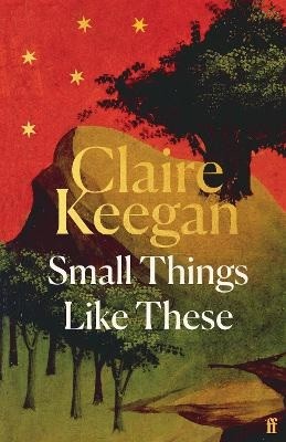 Claire Keegan - Small Things Like These - 9780571392605 - 9780571392605