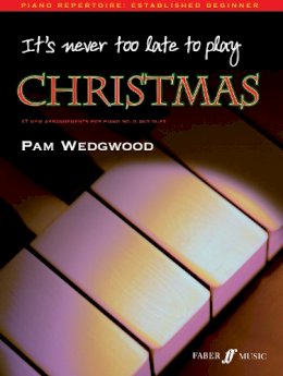 Pam Wedgwood - It´s never too late to play Christmas - 9780571526529 - V9780571526529