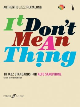 Andy Hampton (Ed.) - It Don´t Mean A Thing (Alto Saxophone) - 9780571527403 - V9780571527403