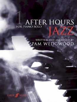 Pam Wedgwood - After Hours Jazz 1 - 9780571529087 - V9780571529087