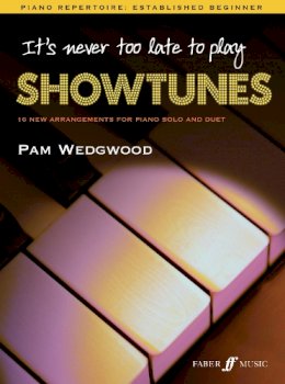 Pamela Wedgwood - It´s never too late to play showtunes - 9780571531202 - V9780571531202