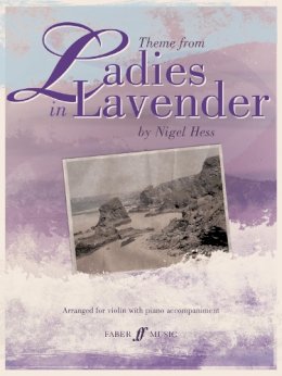 Nigel Hess - Theme from Ladies in Lavender - 9780571533961 - V9780571533961