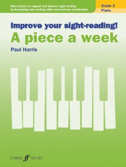 Paul Harris - Improve your sight-reading! A piece a week Piano Grade 2 - 9780571539383 - V9780571539383