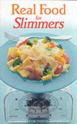 C. Humphries - Real Food for Slimmers - 9780572026868 - KAK0012908