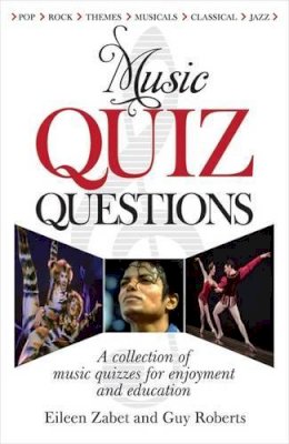 Eileen Zabet - Music Quiz Questions: A Collection of Music Quizzes for Enjoyment and Education - 9780572035716 - V9780572035716