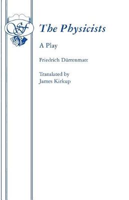 Friedrich Dürrenmatt - The Physicists - 9780573013409 - V9780573013409