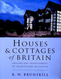 R W Brunskill - Houses and Cottages of Britain - 9780575071223 - V9780575071223