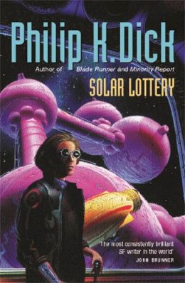 Philip K. Dick - Solar Lottery - 9780575074552 - V9780575074552