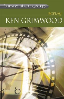 Ken Grimwood - Replay - 9780575075597 - V9780575075597