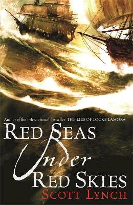 Scott Lynch - Red Seas Under Red Skies (GollanczF.) - 9780575079670 - V9780575079670