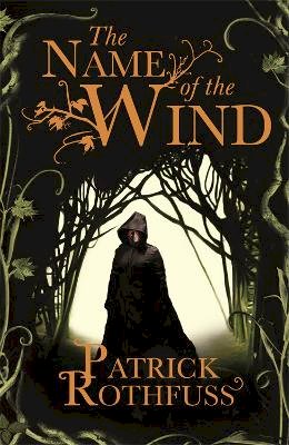 Patrick Rothfuss - The Name of the Wind (Kingkiller Chronicles, Day 1) - 9780575081406 - V9780575081406