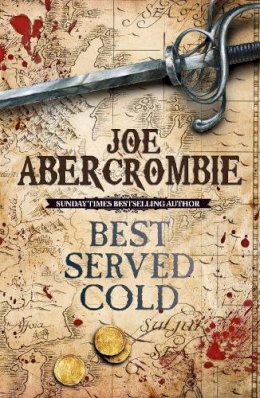 Joe Abercrombie - Best Served Cold - 9780575082489 - 9780575082489