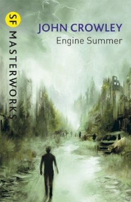 John Crowley - Engine Summer - 9780575082816 - 9780575082816