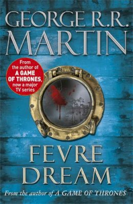 George R.R. Martin - Fevre Dream - 9780575083042 - V9780575083042