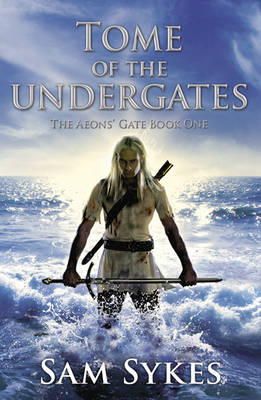 Sam Sykes - Tome of the Undergates - 9780575090309 - V9780575090309