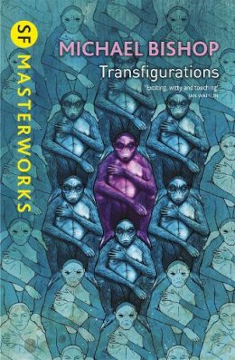 Michael Bishop - Transfigurations - 9780575093096 - V9780575093096