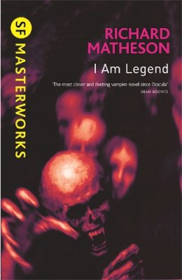 Richard Matheson - I Am Legend (S.F. Masterworks) - 9780575094161 - 9780575094161